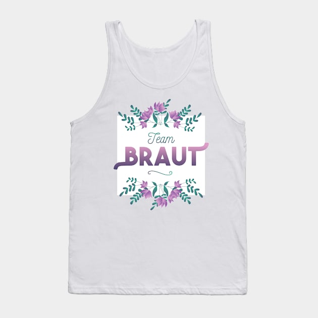 Team Braut Tank Top by A&P